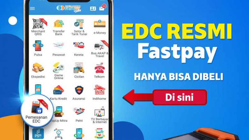 9 Keunggulan Mesin EDC Fastpay Terbaru Untuk Bisnis