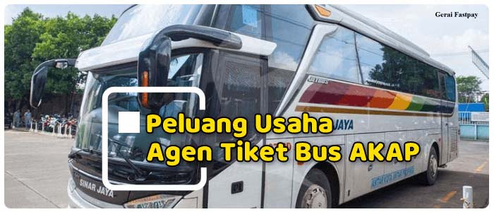 Peluang Bisnis Agen Tiket Bus AKAP dan Analisa Peluang Usaha