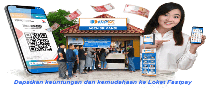 Dapatkan keuntungan dan kemudahaan ke Loket Fastpay Terdekat