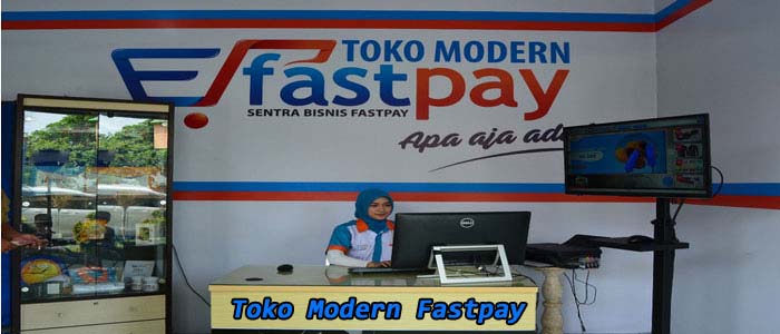 Toko Modern Fastpay Layanan Terlengkap dan Termurah