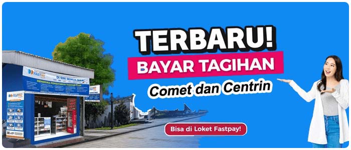 Cara Bayar Layanan Internet Comet & Centrin Online Di Loket Fastpay