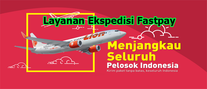 Layanan Ekspedisi Fastpay Bersama Lion Parcel dan Sicepat