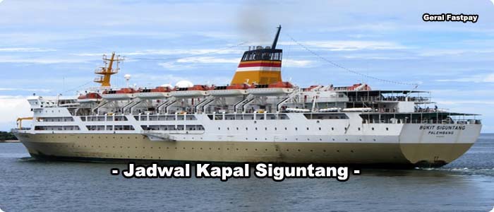 Jadwal Kapal Siguntang Terbaru Hari Ini di Gerai Fastpay