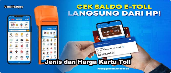 Jenis dan Harga Kartu Toll yang Ada di Indonesia