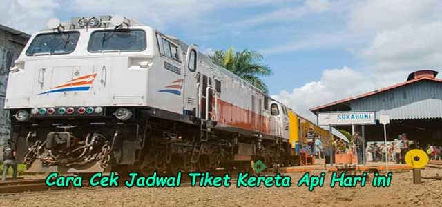 Cara Cek Jadwal Tiket Kereta Api Hari ini