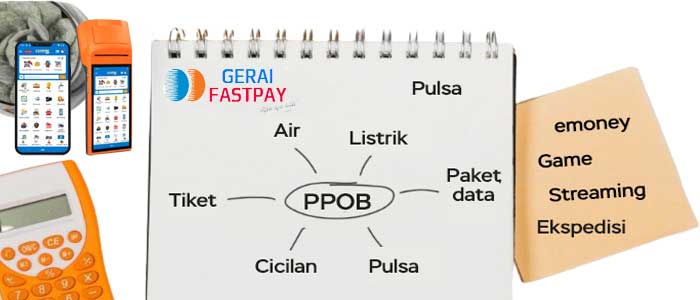 PPOB Gerai Fastpay Memiliki Layanan Pembayaran Lengkap