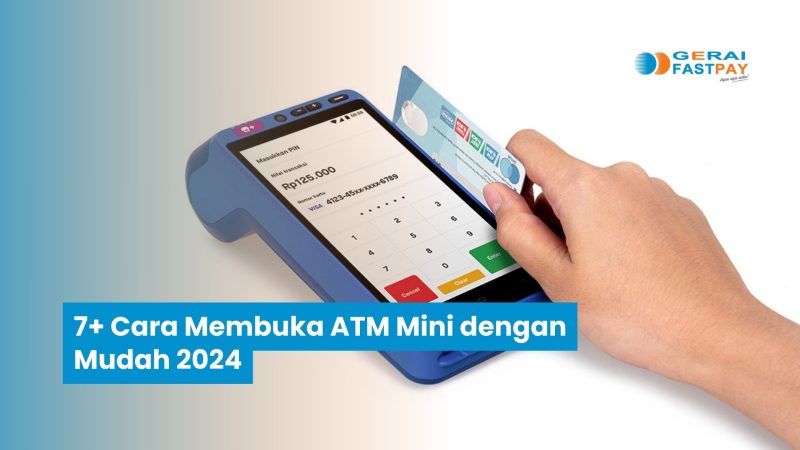 7+ Cara Membuka ATM Mini dengan Mudah 2025
